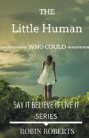 The Little Human Who Could 1517240808 Book Cover