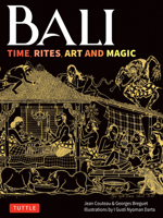 Bali: Time, Rites, Art and Magic 0804859442 Book Cover