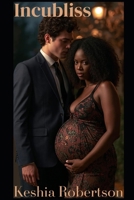 Incubliss: BWWM Paranormal Romance B088N4Z6C1 Book Cover