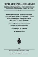 Verhandlungen Der Deutschen Gesellschaft Fur Unfallheilkunde Versicherungs-, Versorgungs- Und Verkehrsmedizin E.V. 3662373211 Book Cover