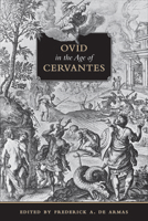 Ovid in the Age of Cervantes 1487553226 Book Cover