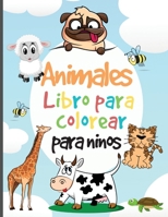 Libro para colorear de animales para ni�os: Libro para colorear y actividades para ni�os - P�ginas para colorear de animales para ni�os y ni�as de 2 a 4 a�os, de 4 a 8 a�os - P�ginas f�ciles para colo 280403755X Book Cover