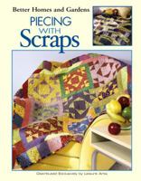 Piecing with Scraps (Leisure Arts #3497) 1601405596 Book Cover