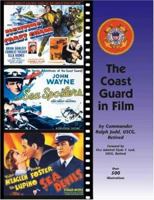 The Coast Guard in Film 1412084148 Book Cover