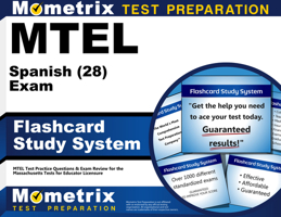 MTEL Spanish (28) Exam Flashcard Study System: MTEL Test Practice Questions & Exam Review for the Massachusetts Tests for Educator Licensure (Cards) 162733792X Book Cover