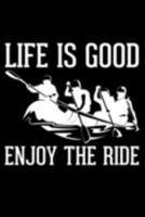 Life Is Good Enjoy the Ride: Lined A5 Notebook for Sea Journal 1691376957 Book Cover