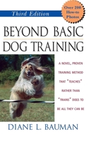 Beyond Basic Dog Training 0764541641 Book Cover