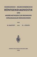 Neurologisch-Neurochirurgische Rontgendiagnostik Und Andere Methoden Zur Erkennung Intrakranialer Erkrankungen 3662232405 Book Cover