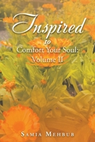 Inspired to Comfort Your Soul: Volume II 1669838102 Book Cover