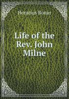 Life Of John Milne Of Perth 1171947186 Book Cover