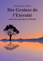 Des Graines de l'Eternité (French Edition) 2322143944 Book Cover