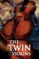 The Twin Violins 1539897591 Book Cover