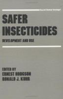 Safer Insecticides (Drug and Chemical Toxicology) 0824778847 Book Cover