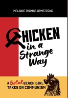 Chicken in a Strange Way 1966786883 Book Cover