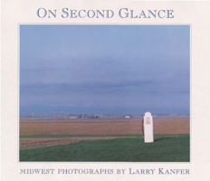On Second Glance: MIDWEST PHOTOGRAPHS (Visions of Illinois) 0252019687 Book Cover