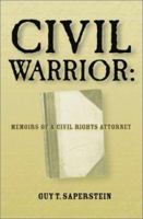 Civil Warrior: Memoirs of a Civil Rights Attorney 1893163474 Book Cover
