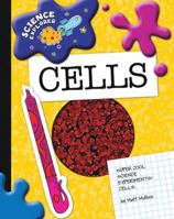 Cells: Super Cool Science Experiments 1602795177 Book Cover