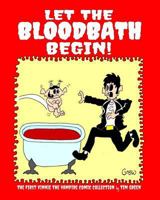 Let The Bloodbath Begin!: A "Vinnie the Vampire" Comic Strip Collection 1500497886 Book Cover