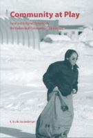 Community at Play: Social and Religious Dynamics in the Modern Inuit Community of Qikiqtarjuaq 9051709579 Book Cover