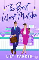 THE BEST WORST MISTAKE: The spicy, second-chance, summer romance with a cinnamon roll hero with plenty of heat! (Off-Limits, 2) 1807880265 Book Cover