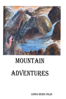 Mountain Adventures B0F818YDJZ Book Cover
