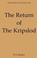 The Return of The Kripslod 1499618581 Book Cover