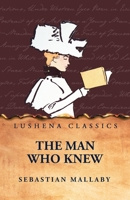 The Man Who Knew B0FK181LV6 Book Cover
