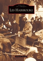 Habsbourg (Les) 2849104663 Book Cover