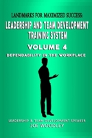 Landmarks For Maximized Success: Dependability in the Workplace (Leadership and Team Development Training System) B084DFYMJM Book Cover