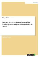 Further Development of Renminbi's Exchange Rate Regime after Joining the WTO 3640808991 Book Cover