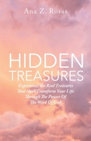 Hidden Treasures: Experience the Real Treasures That Shall Transform Your Life Through the Power of the Word of God B0DXHMCSG3 Book Cover