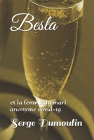 Besla: et la femme au mari anonyme covid-19 B08JDXBK19 Book Cover
