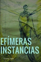 Efimeras Instancias (Paperback) 131243354X Book Cover
