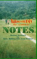 Walking with Jesus Seminar Notes 1502777363 Book Cover