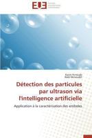 Da(c)Tection Des Particules Par Ultrason Via L'Intelligence Artificielle 3841730124 Book Cover