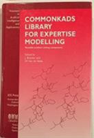 CommonKADS Library for Expertise Modelling, Reusable Problem Solving Components (Frontiers in Artificial Intelligence and Applications, 21) 9051991649 Book Cover