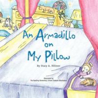 An Armadillo on My Pillow 1425770118 Book Cover