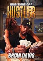 Ambitions of a Hustler 1453522484 Book Cover