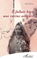 Il fallait bien une racine ailleurs (Poésie(s)) (French Edition) 2343204349 Book Cover