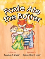 Foxie Ate the Butter 1962407098 Book Cover