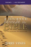A Journey Through the Bible: From Genesis to Malachi 0982656149 Book Cover