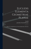 Euclidis Elementa Geometriae Planae: Libris Vi. Comprehensa, in Usum Incipientium Adornata 1017353085 Book Cover