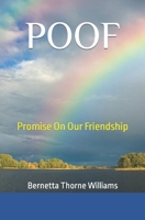 Poof : Promise on Our Friendship 1091466297 Book Cover