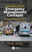 Handbook of Emergency Management Concepts: A Step-By-Step Approach 1138568538 Book Cover