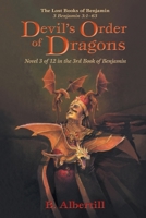 Devil's Order of Dragons: Novel 3 of 12 in the 3rd Book of Benjamin (The Lost Books of Benjamin) B0DPLHMX9K Book Cover