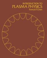 Introduction to Plasma Physics 0306307553 Book Cover