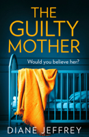 The Guilty Mother 0008331057 Book Cover