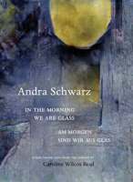In the Morning We Are Glass 1938890833 Book Cover