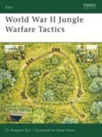 World War II Jungle Warfare Tactics (Elite) 1846030692 Book Cover