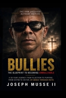 BULLIES: The Blueprint To Becoming Unbullyable B0HDN7RWLV Book Cover